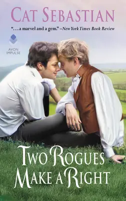 Zwei Schurken machen ein Recht: Die Verführung der Sedgwicks - Two Rogues Make a Right: Seducing the Sedgwicks