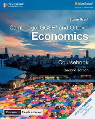 Cambridge Igcse(r) and O Level Economics Coursebook mit Cambridge Elevate Enhanced Edition (2 Jahre) - Cambridge Igcse(r) and O Level Economics Coursebook with Cambridge Elevate Enhanced Edition (2 Years)