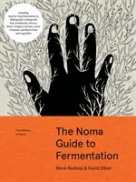 Der Noma-Führer zur Fermentation: Einschließlich Koji, Kombuchas, Shoyus, Misos, Essige, Garums, Lacto-Fermente und schwarze Früchte und Gemüse - The Noma Guide to Fermentation: Including Koji, Kombuchas, Shoyus, Misos, Vinegars, Garums, Lacto-Ferments, and Black Fruits and Vegetables