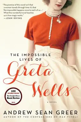 Das unmögliche Leben der Greta Wells - The Impossible Lives of Greta Wells