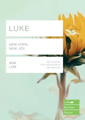 Lukas (Lifebuilder Study Guides) - Neue Hoffnung, neue Freude (Lum Ada (Autor)) - Luke (Lifebuilder Study Guides) - New Hope, New Joy (Lum Ada (Author))