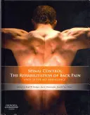 Kontrolle der Wirbelsäule: Die Rehabilitation von Rückenschmerzen: Stand der Technik und Wissenschaft - Spinal Control: The Rehabilitation of Back Pain: State of the Art and Science