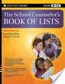 Das Buch des Schulberaters mit Listen, Klassen K-12 - The School Counselor's Book of Lists, Grades K-12