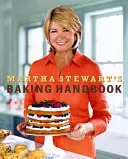 Martha Stewarts Handbuch des Backens - Martha Stewart's Baking Handbook