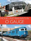 Modellieren von Eisenbahnen in Spur 0 - Modelling Railways in 0 Gauge
