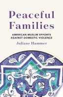 Friedliche Familien: Amerikanische Muslime setzen sich gegen häusliche Gewalt ein - Peaceful Families: American Muslim Efforts Against Domestic Violence