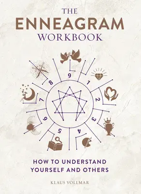 Das Enneagramm-Arbeitsbuch: Wie Sie sich selbst und andere verstehen - The Enneagram Workbook: How to Understand Yourself and Others