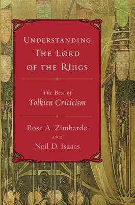 Den Herrn der Ringe verstehen: Das Beste der Tolkien-Kritik - Understanding the Lord of the Rings: The Best of Tolkien Criticism