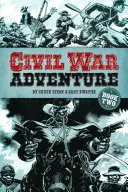 Bürgerkriegsabenteuer, Buch Zwei - Civil War Adventure, Book Two