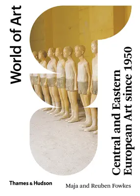 Mittel- und osteuropäische Kunst seit 1950 - Central and Eastern European Art Since 1950