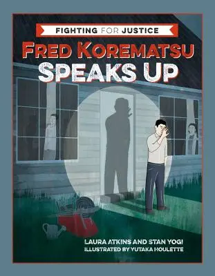 Fred Korematsu meldet sich zu Wort - Fred Korematsu Speaks Up