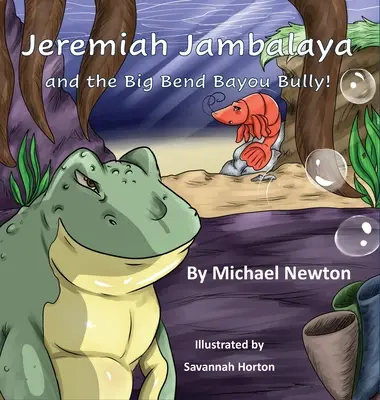 Jeremiah Jambalaya und der Big Bend Bayou Bully - Jeremiah Jambalaya and the Big Bend Bayou Bully