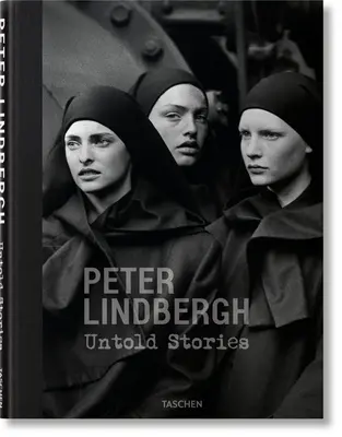 Peter Lindbergh. Unerzählte Geschichten - Peter Lindbergh. Untold Stories