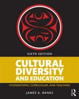 Kulturelle Vielfalt und Bildung: Grundlagen, Lehrpläne und Unterricht - Cultural Diversity and Education: Foundations, Curriculum, and Teaching