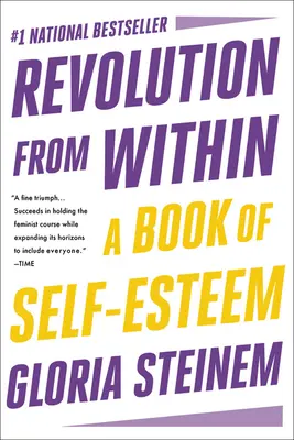 Revolution von innen: Ein Buch über Selbstwertgefühl - Revolution from Within: A Book of Self-Esteem