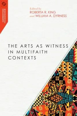 Die Künste als Zeugnis in multireligiösen Kontexten - The Arts as Witness in Multifaith Contexts