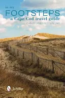 In meinen Fußstapfen: Ein Cape Cod Reiseführer - In My Footsteps: A Cape Cod Travel Guide