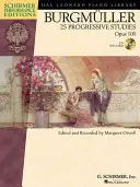 Burgmuller - 25 Progressive Etüden, Opus 100 [Mit CD] - Burgmuller - 25 Progressive Studies, Opus 100 [With CD]