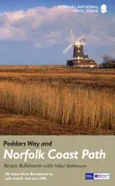 Peddars Way und Norfolk Coast Path - National Trail Guide - Peddars Way and Norfolk Coast Path - National Trail Guide