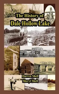 Die Geschichte des Dale Hollow Lake - History of Dale Hollow Lake