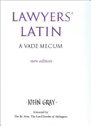 Juristenlatein: Ein Vade-Mecum - Lawyers' Latin: A Vade-Mecum