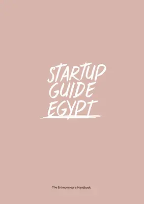 Startup-Guide Ägypten - Startup Guide Egypt