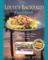 Louie's Backyard Kochbuch: Unwiderstehliche Inselgerichte und der beste Meerblick in Key West - Louie's Backyard Cookbook: Irrisistible Island Dishes and the Best Ocean View in Key West