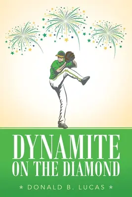 Dynamit auf dem Diamanten - Dynamite on the Diamond