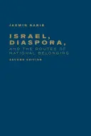 Israel, die Diaspora und die Wege der nationalen Zugehörigkeit - Israel, Diaspora, and the Routes of National Belonging
