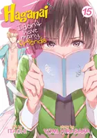 Haganai: Ich habe nicht viele Freunde Vol. 15 - Haganai: I Don't Have Many Friends Vol. 15