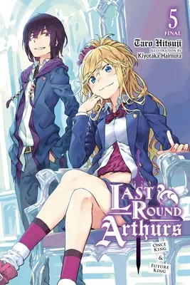 Letzte Runde Arthurs, Bd. 5 (Light Novel): Einstiger König und zukünftiger König - Last Round Arthurs, Vol. 5 (Light Novel): Once King & Future King