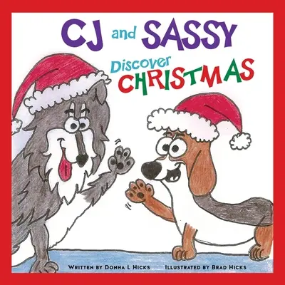 CJ und Sassy entdecken CHRISTMAS - CJ and Sassy Discover CHRISTMAS