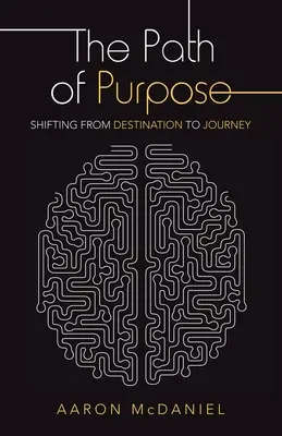 Der Weg der Bestimmung: Vom Ziel zur Reise - The Path of Purpose: Shifting from Destination to Journey