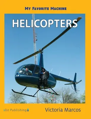 Meine Lieblingsmaschine: Hubschrauber - My Favorite Machine: Helicopters