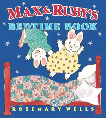 Max und Rubys Gute-Nacht-Buch - Max and Ruby's Bedtime Book