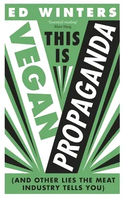 Das ist vegane Propaganda: (Und andere Lügen der Fleischindustrie) - This Is Vegan Propaganda: (And Other Lies the Meat Industry Tells You)