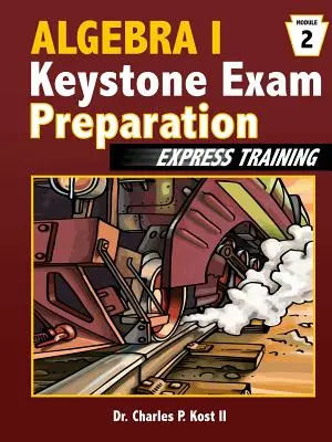 Algebra I Keystone Exam Express Training - Modul 2 - Algebra I Keystone Exam Express Training - Module 2