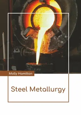 Stahl-Metallurgie - Steel Metallurgy