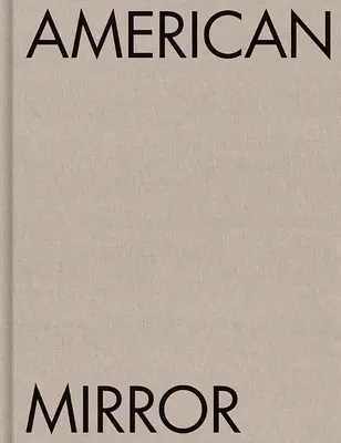 Philip Montgomery: American Mirror