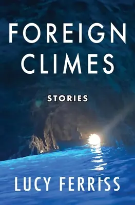 Fremde Gefilde: Geschichten - Foreign Climes: Stories