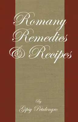 Romany Heilmittel und Rezepte - Romany Remedies and Recipes