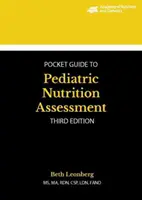 Academy of Nutrition and Dietetics Pocket Guide zur pädiatrischen Ernährungsbewertung - Academy of Nutrition and Dietetics Pocket Guide to Pediatric Nutrition Assessment