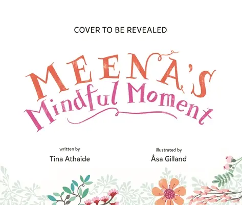 Meenas achtsamer Moment - Meena's Mindful Moment