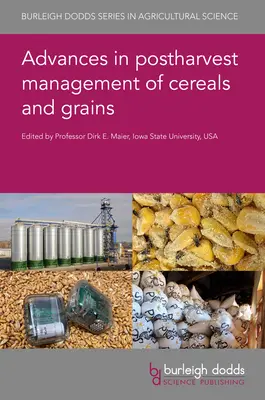 Fortschritte im Nachernte-Management von Getreide und Körnern - Advances in Postharvest Management of Cereals and Grains