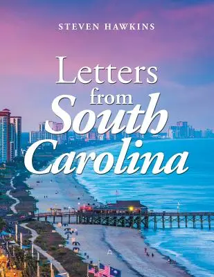 Briefe aus South Carolina - Letters from South Carolina