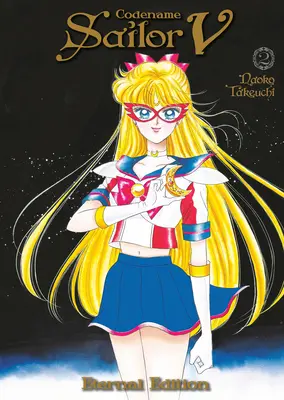 Codename: Sailor V Ewige Ausgabe 2 (Sailor Moon Ewige Ausgabe 12) - Codename: Sailor V Eternal Edition 2 (Sailor Moon Eternal Edition 12)