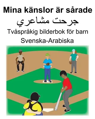 Schwedisch-Arabisch Mina knslor r srade Zweisprachiges Bilderbuch für Kinder - Svenska-Arabiska Mina knslor r srade Tvsprkig bilderbok fr barn