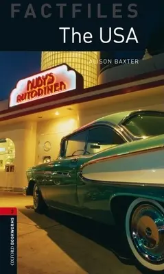 Oxford Bookworms Factfiles: Die USA: Stufe 3: 1000-Wörter-Wortschatz - Oxford Bookworms Factfiles: The USA: Level 3: 1000-Word Vocabulary