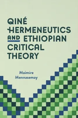 Qin-Hermeneutik und äthiopische kritische Theorie - Qin Hermeneutics and Ethiopian Critical Theory