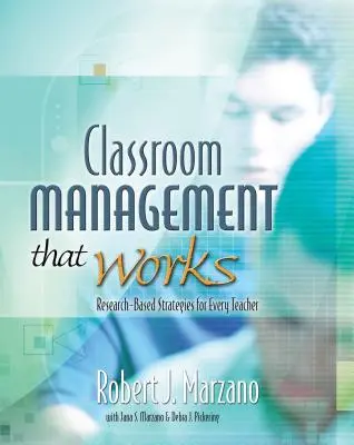 Funktionierendes Klassenraummanagement: Forschungsbasierte Strategien für jede Lehrkraft - Classroom Management That Works: Research-Based Strategies for Every Teacher